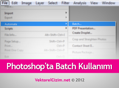Photoshop?ta Batch, Toplu İşlem Uygulamak