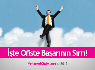 İşte Ofiste Başarılı Olmanın Sırrı!