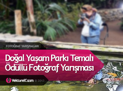 Doğal Yaşam Parkı Fotoğraf Yarışması