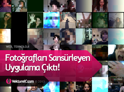 Fotoğrafları Sansürleyen Uygulama