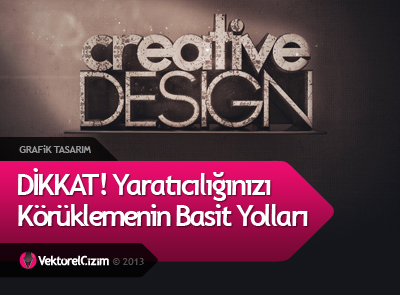 Yaratıcılığınızı Körüklemenin Yolları