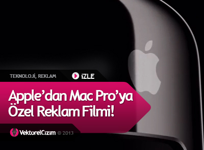 Apple, Mac Pro’ya Özel Reklam Filmi! iZLE