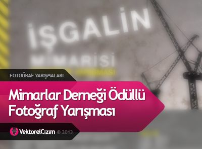İşgalin Mimarisi Fotoğraf Yarışması