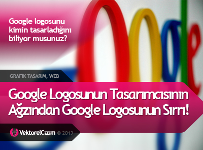 Google Logosunun Sırrı…