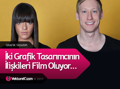 İki Tasarımcı Film Oluyor…