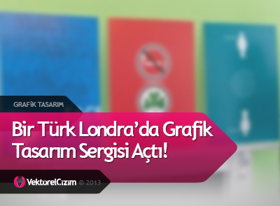 Londra’da Grafik Sergisi Açtı