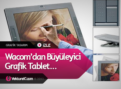 Wacom’dan Büyüleyici Grafik Tablet