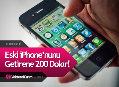 Eski iPhone?a 200 Dolar!