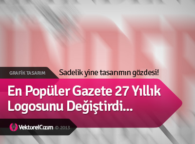 27 Yıllık Gazete Logosu Değişti!