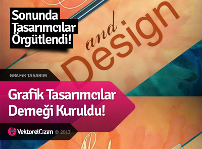 Grafik Tasarımcılar Derneği Kuruldu!