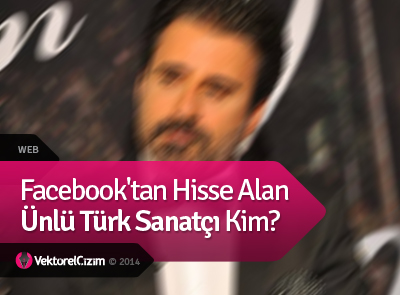 Facebook'tan Hisse Alan Ünlü Türk Sanatçı Kim?