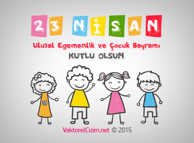 23 Nisan Ulusal Egemenlik ve Çocuk Bayramı